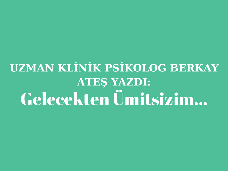Gelecekten Ümitsizim